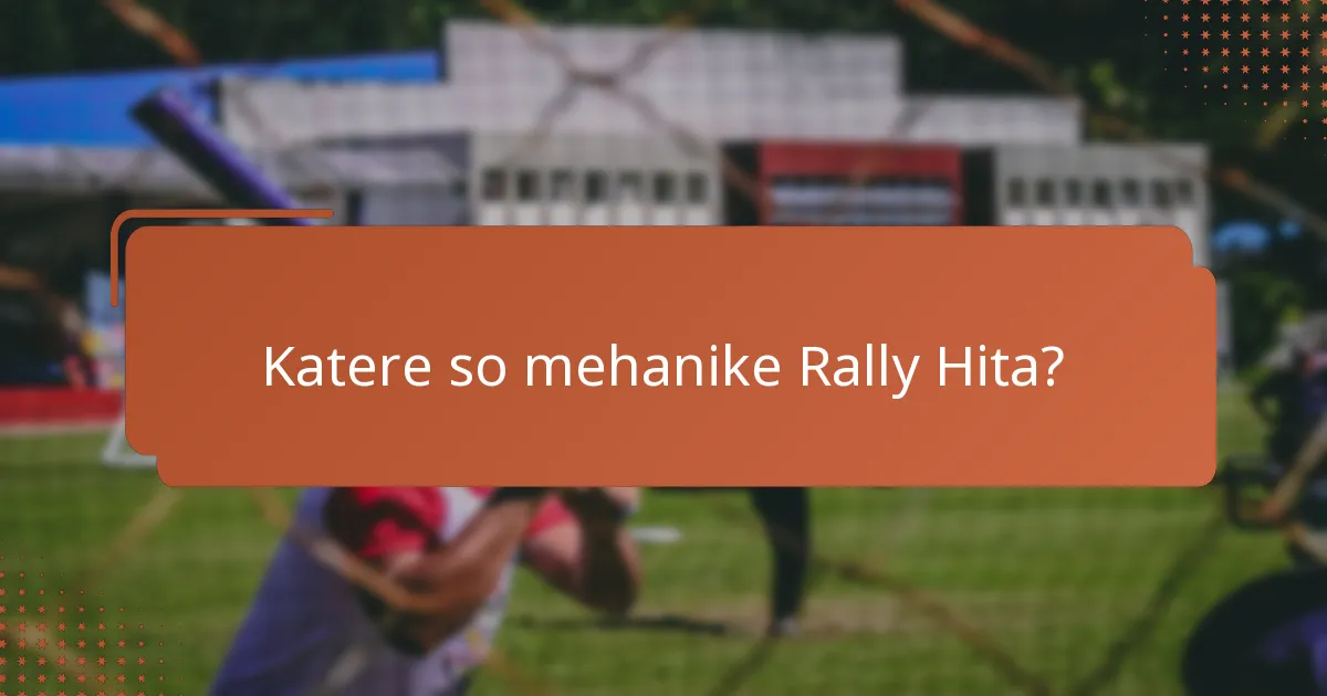 Katere so mehanike Rally Hita?